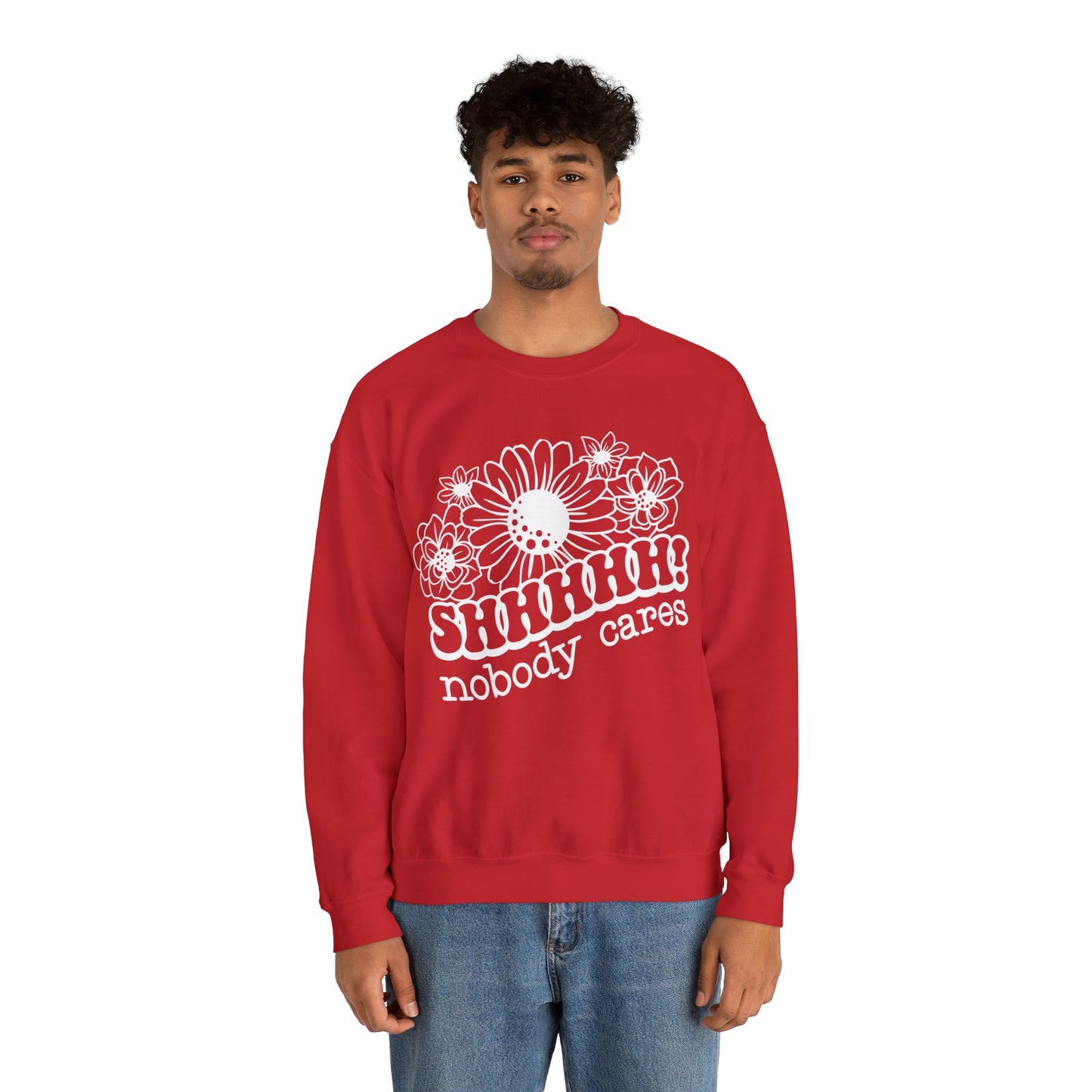 SHHH Nobody Cares Heavy Blend™ Crewneck Sweatshirt