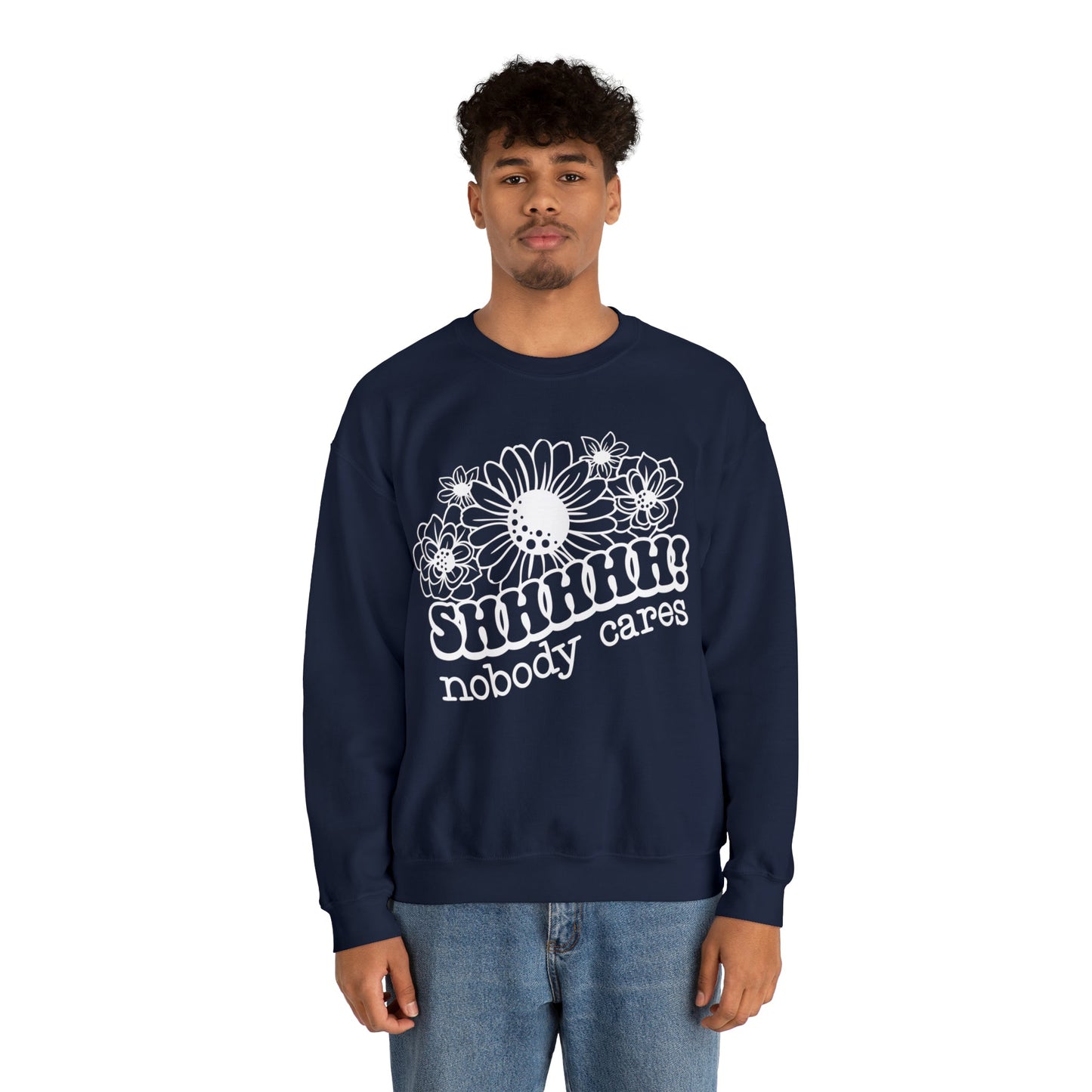 SHHH Nobody Cares Heavy Blend™ Crewneck Sweatshirt