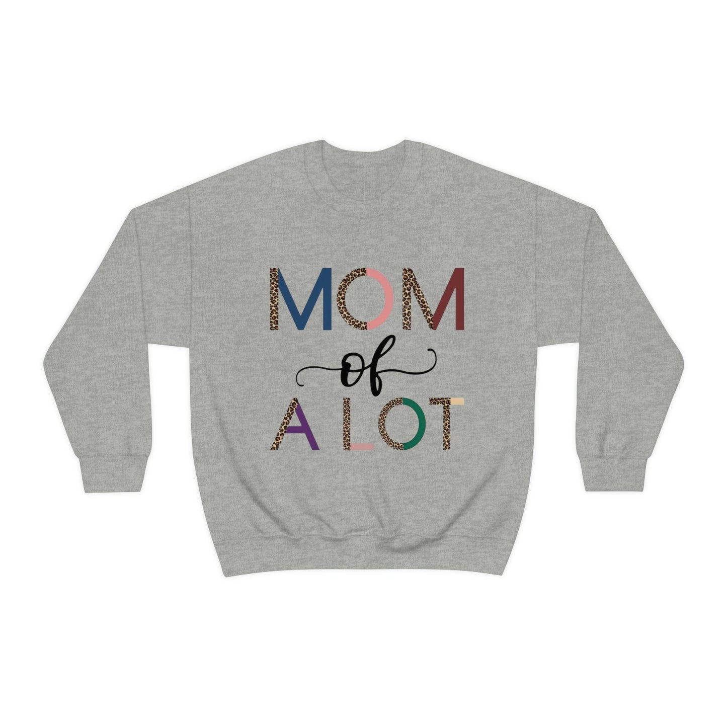 Mom Of A Lot Sweatshirt