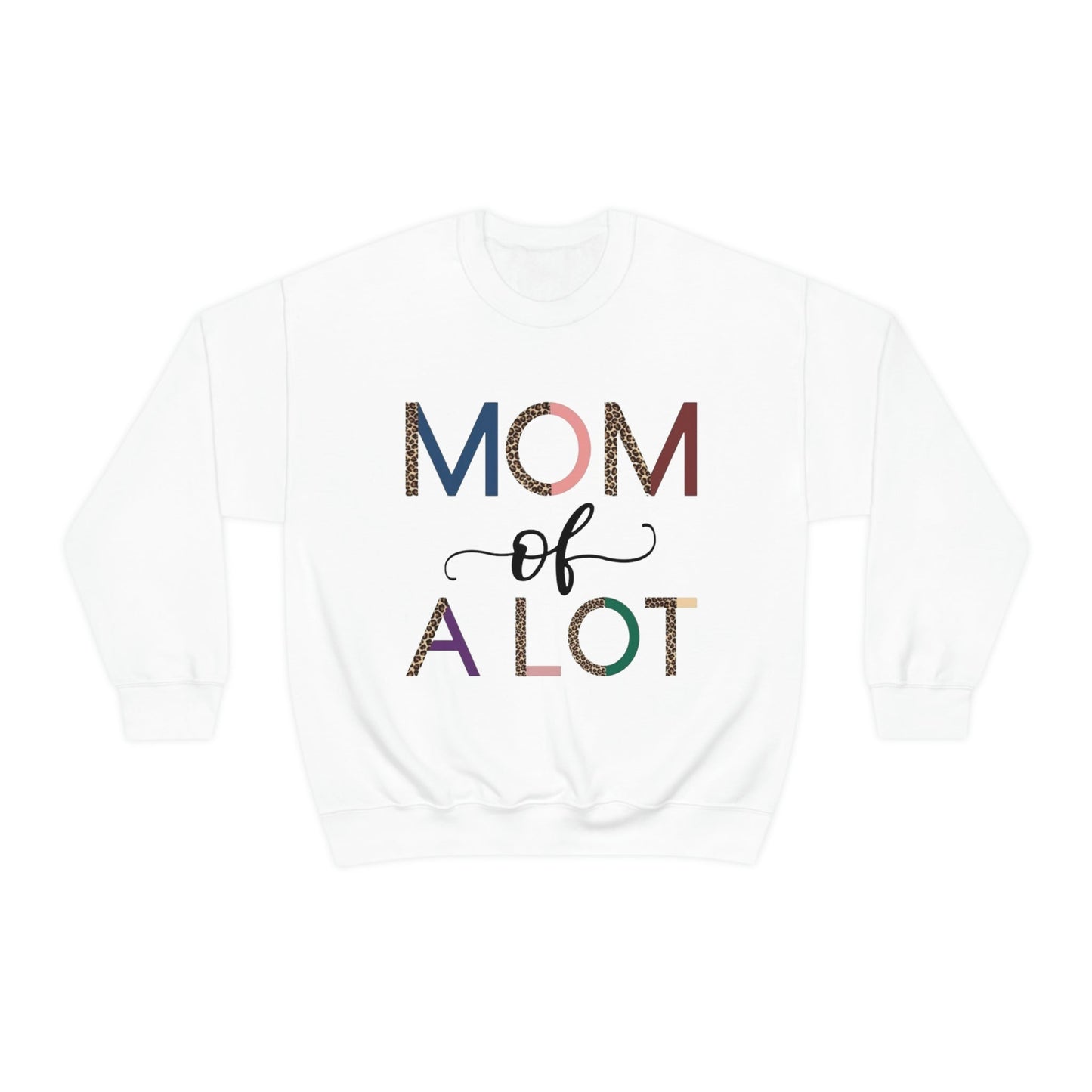 Mom Of A Lot Sweatshirt