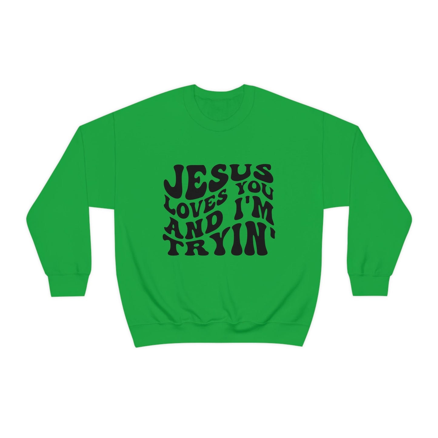 I’m Trying Sweatshirt
