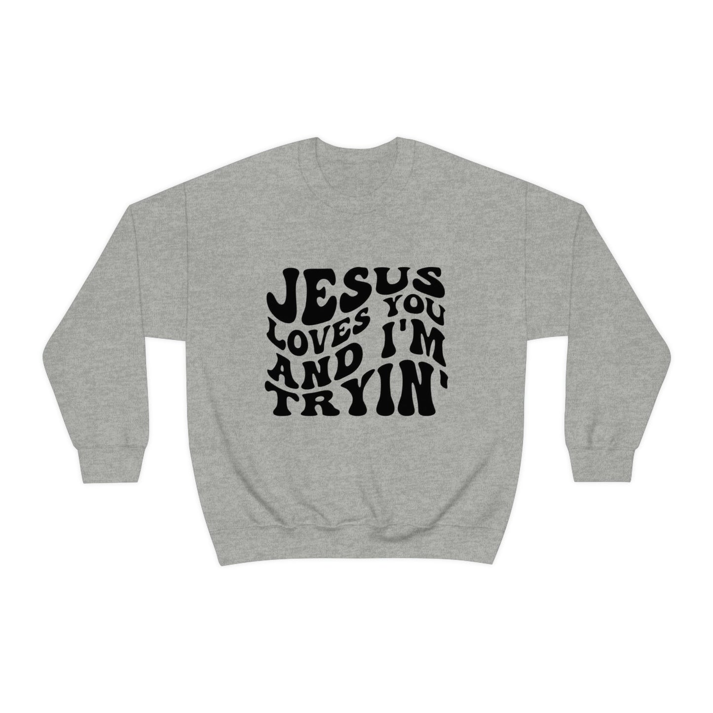 I’m Trying Sweatshirt